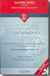 Manuale pratico e formulario del condominio e della comunione