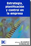 Estrategia ,planificacion y control en la empresa