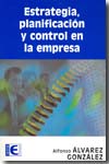 Estrategia ,planificacion y control en la empresa