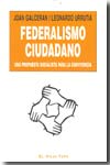 Federalismo ciudadano. 9788496831247