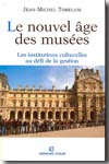 Le nouvel âge des musées