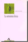 La antonimia léxica. 9788476356951