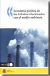 Economía política de los tributos relacionados con el medio ambiente