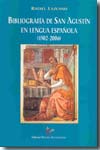 Bibliografía de San Agustín en lengua española (1502-2006)