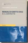 Manuale di Diritto civile.T.III: Il contratto. 9788814127137