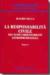 La responsabilità civile nei nuovi orientamenti giurisprudenziali. 9788814127113