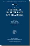 WTO-Technical barriers and SPS meansures. 9789004145641