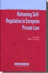 Reframing self-regulation in european private Law. 9789041125316