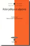 Action publique et subjectivité. 9782275032160