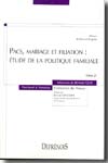 Pacs, mariage et filiation