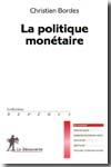 La politique monetaire