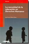 La necesidad de la educación en Derechos Humanos. 9788497885812