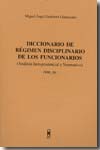 Diccionario de régimen disciplinario de los funcionarios. 9788447709649