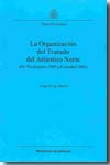 La organización del Tratado del Atlántico Norte. 9788497813020