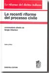Le recenti riforme del processo civile. Tomo I