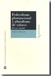 Federalismo plurinacional y pluralismo de valores. 9788425913716