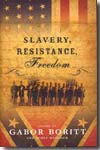 Slavery, resistance, freedom. 9780195102222