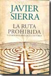 La ruta prohibida y otros enigmas de la historia. 9788408073956