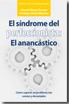 El síndrome del perfeccionista. 9788496710658