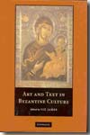 Art and text in byzantine culture. 9780521834094