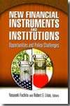New financial instruments and institutions
