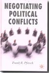 Negotiating political conflicts. 9780230521360
