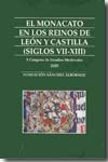 El monacato en los reinos de León y Castilla (siglos VII-XIII). 9788492310968