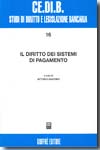 Il Diritto dei sistemi di pagamento. 9788814134647