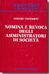 Nomina e revoca degli amministratori di società. 9788814128127