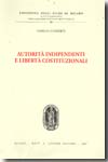 Autorità independenti e libertà costituzionali. 9788814134364
