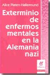Exterminio de enfermos mentales en la Alemania nazi. 9789506025595