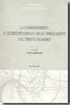 La compravendita e l'interdipendenza delle obbligazioni nel Diritto romano. Tomo II. 9788813273125