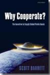 Why cooperate?