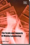 The scale and impacts of money laundering