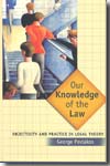 Our knowledge of the Law