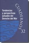 Tendencias y perspectivas actuales del Derecho del mar