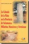 La Calzada de la Plata en la provincia de Salamanca