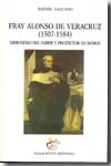 Fray Alonso de Veracruz (1507-1584). 9788495745699