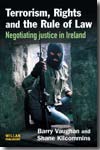 Terrorism, rights and the rule of Law. 9781843922643