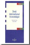 Le Droit international économique. 9782247074099