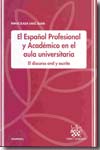 El español profesional y académico en el aula universitaria