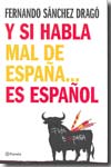 Y si habla mal de España...es español