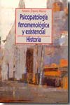 Psicopatología fenomenológica y existencial. 9788497427586