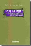 Carl Schmitt en la teoría política internacional