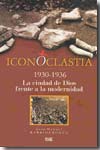 Iconoclastia (1930-1936)