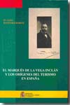 El marqués de la Vega Inclán y los orígenes del turismo en España