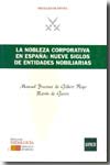 La nobleza corporativa en España. 9788489851573