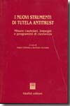 I nuovi strumenti di tutela antitrust. 9788814134869