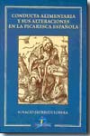 Conducta alimentaria y sus alteraciones en la picaresca española. 9788479788414