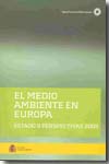 El medio ambiente en Europa. 9788483203996